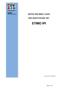 NOTICE DES MISE A JOUR DES ADAPTATEURS TNT: ETIMO IPI  Version 1.00 – [removed]