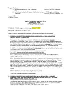 Program Numbers: 1) Member Companies and Their Employees: 40CGR1 / 40CGR2 (Type Sale B/E) 2) Same Household as the Employee of a Member Company / DFA Chapter and National Employees: