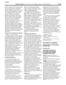 Federal Register / Vol. 78, No[removed]Monday, June 24, [removed]Notices product consists of all PVA hydrolyzed in excess of 80 percent, whether or not mixed or diluted with commercial levels of defoamer or boric acid. PVA 