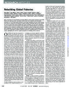 Rebuilding Global Fisheries Boris Worm,1* Ray Hilborn,2* Julia K. Baum,3 Trevor A. Branch,2 Jeremy S. Collie,4 Christopher Costello,5 Michael J. Fogarty,6 Elizabeth A. Fulton,7 Jeffrey A. Hutchings,1