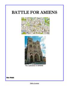 BATTLE FOR AMIENS  Matt Walsh Table of content