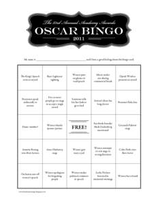 My name is _____________________________________ and I have a good feeling about this bingo card.  The King’s Speech wins an award  Buzz Lightyear