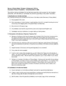 Barony of Rising Waters, Kingdom of Ealdormere, SCA Inc. Succession Policy & Procedures – revised December 9, 2008. The election being coordinated by the baronial seneschal, and overseen by the kingdom seneschal, with 