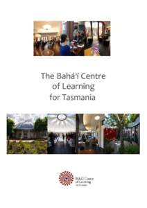 The Bahá’í Centre of Learning for Tasmania 1