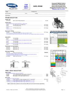 Invacare® MyOn® Active Performance Wheelchair (Heavy Duty Models Only) Suggested Canadian Price List Effective July 1st, 2014