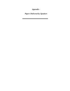 Appendix Papers Delivered by Speakers  Intentionally Blank POTENTIAL APPLICATION OF THE ABACC MODEL TO OTHER REGIONS PRESENTATION NOTES