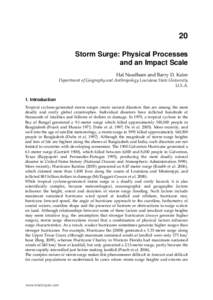 20 Storm Surge: Physical Processes and an Impact Scale Hal Needham and Barry D. Keim Department of Geography and Anthropology Louisiana State University U.S.A.