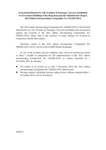 General Specification for Lift, Escalator & Passenger Conveyor Installation in Government Buildings of the Hong Kong Special Administrative Region 2012 Edition (Incorporating Corrigendum No. GSLE02[removed]The 2012 edition