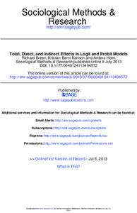 Sociological Methods & Research http://smr.sagepub.com/ Total, Direct, and Indirect Effects in Logit and Probit Models Richard Breen, Kristian Bernt Karlson and Anders Holm