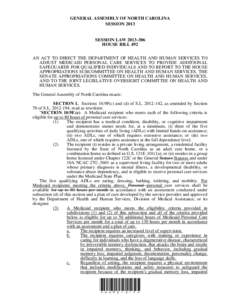 GENERAL ASSEMBLY OF NORTH CAROLINA SESSION 2013 SESSION LAW[removed]HOUSE BILL 492 AN ACT TO DIRECT THE DEPARTMENT OF HEALTH AND HUMAN SERVICES TO