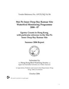 EGRETRY COUNTS IN HONG KONG, WITH PARTICULAR REFERENCE TO THE MAI PO AND INNER DEEP BAY RAMSAR SITE