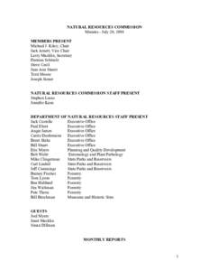NATURAL RESOURCES COMMISSION Minutes - July 20, 1998 MEMBERS PRESENT Michael J. Kiley, Chair Jack Arnett, Vice Chair Larry Macklin, Secretary