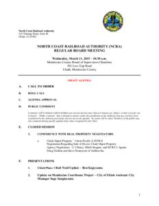 North Coast Railroad Authority 419 Talmage Road, Suite M Ukiah, CaNORTH COAST RAILROAD AUTHORITY (NCRA) REGULAR BOARD MEETING