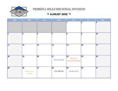 PEMBINA HILLS REGIONAL DIVISION  « AUGUST 2013 » Sun  Mon