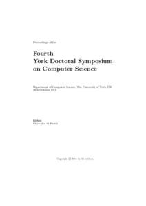 Proceedings of the  Fourth York Doctoral Symposium on Computer Science Department of Computer Science, The University of York, UK
