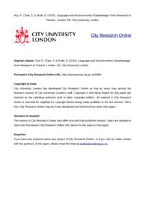 Roy, P., Chiat, S. & Dodd, B[removed]Language and Socioeconomic Disadvantage: From Research to Practice. London, UK: City University London. City Research Online  Original citation: Roy, P., Chiat, S. & Dodd, B[removed]).