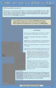 WASHINGTON YOUNG FARMERS’ COALTION issue no. 1, winter 2012 Hello Young and Beginning Farmers! We hope winter is treating you well. Welcome to the first issue of the WAYFC newsletter. With this newsletter we hope to ke