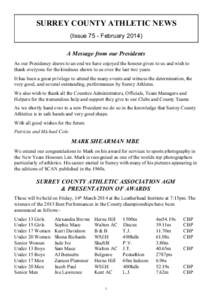 SURREY COUNTY ATHLETIC NEWS (Issue 75 - February[removed]A Message from our Presidents