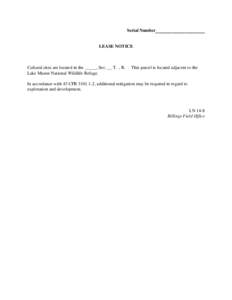 Serial Number__________________  LEASE NOTICE Cultural sites are located in the _____, Sec. __ T. , R. . This parcel is located adjacent to the Lake Mason National Wildlife Refuge.