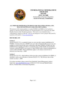 INFORMATIONAL MEMORANDUM OIR-09-04M ISSUED JULY 30, 2009 Florida Office of Insurance Regulation Kevin M. McCarty, Commissioner