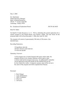 May 3, 2004 Mr. Matt Rader Natural Resource Manager Dept. of Natural Resources 550 W. 7th Avenue, Suite 800 Anchorage, Alaska, 99501