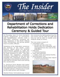 The Insider North Dakota Department Of Corrections And Rehabilitation Department of Corrections and Rehabilitation Holds Dedication Ceremony & Guided Tour