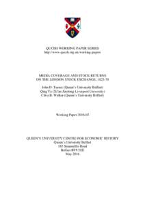 QUCEH WORKING PAPER SERIES http://www.quceh.org.uk/working-papers MEDIA COVERAGE AND STOCK RETURNS ON THE LONDON STOCK EXCHANGE, John D. Turner (Queen’s University Belfast)