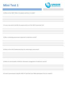 Mini Test 1 1) What are the ISACS? What is its purpose and how is it useful? 2) In your own words, describe the purpose and use of the ISACS Assessment Tool  3) Why is conducting assessments important in small arms contr