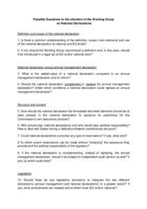 Possible Questions to the attention of the Working Group on National Declarations Definition and scope of the national declaration 1. Is there a common understanding of the definition, scope, main elements and use of the