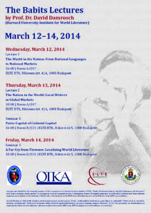 The Babits Lectures by Prof. Dr. David Damrosch (Harvard University, Institute for World Literature)  March 12–14, 2014