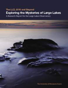 The LLO, 2010 and Beyond  Exploring the Mysteries of Large Lakes
