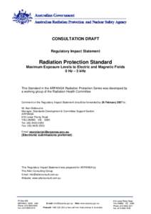 Consultation Draft - Regulatory Impact Statement - Radiation Protection Standard Maximum Exposure Levels to Electric and Magnetic Fields 0 Hz - 3 kHz
