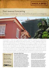 A brief by Chr. Michelsen Institute (CMI) and Centro de Estudos e Investigação Científica (CEIC)  ANGOLA BRIEF February 2014 Volume 4 No.1  Photo: Odd-Helge Fjeldstad