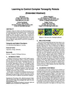 Learning to Control Complex Tensegrity Robots (Extended Abstract) Atil Iscen Adrian Agogino