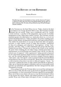 THE RETURN OF THE REPRESSED SAMUEL FRANCIS The following essay is the introduction to Race and the American Prospect, a collection of essays that Sam Francis had ﬁnished editing shortly before his death in February 200