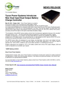 NEWS RELEASE For Immediate Release Tycon Power Systems Introduces New Dual Input/Dual Output Battery Charge Controller