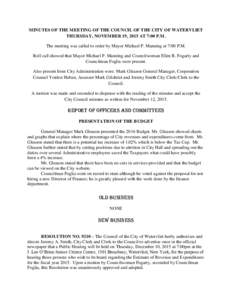 MINUTES OF THE MEETING OF THE COUNCIL OF THE CITY OF WATERVLIET THURSDAY, NOVEMBER 19, 2015 AT 7:00 P.M. The meeting was called to order by Mayor Michael P. Manning at 7:00 P.M. Roll call showed that Mayor Michael P. Man