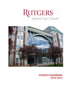 New Jersey / Coalition of Urban and Metropolitan Universities / Rutgers University / Rutgers–Newark / Student affairs / Rutgers School of Law–Newark / University of Calgary Faculty of Law / Education in the United States / Association of Public and Land-Grant Universities / Middle States Association of Colleges and Schools