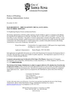 Notice of Pending Zoning Administrator Action November 18, 2014 HAM RESIDENCE – 2008 CLEARVIEW CIRCLE, SANTA ROSA FILE NUMBER: HDP14-013