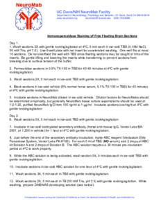 UC Davis/NIH NeuroMab Facility Department of Neurobiology, Physiology and Behavior, UC Davis, Davis CA[removed]www.neuromab.org [removed[removed]  Immunoperoxidase Staining of Free Floating Brain Sec