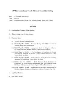 37th Provisional Local Vessels Advisory Committee Meeting  Date : 17 December[removed]Friday) Time : 9:30 a.m. Venue : Conference Room[removed], 14/F, Harbour Building, 38 Pier Road, Central.