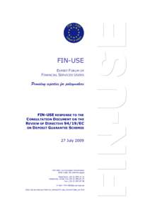 FIN-USE response to the Consultation Document on the Review of Directive[removed]EC on Deposit Guarantee Schemes, 27 July 2009