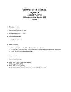 Staff Council Meeting Agenda August 1st, 2012 Miller Learning Center 250 2:30PM 	
  