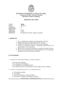 PONTIFICIA UNIVERSIDAD CATÓLICA DE CHILE Facultad de Filosofía- Instituto de Filosofía Dirección de Asuntos Académicos PROGRAMA DE CURSO  CURSO