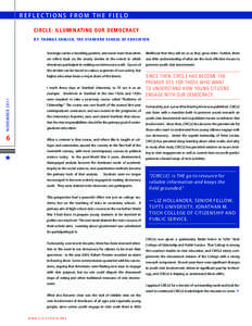 r e f l e c t i on s f ro m t h e f i e l d CIRCLE: illuminating our democracy B y: thoma s ehrlich , the s tanford school of education Nostalgia can be a troubling pastime, and never more than when