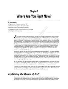 Chapter 1  Where Are You Right Now? In This Chapter  Figuring out what you want from NLP