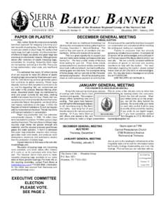 BAYOU BANNER Newsletter of the Houston Regional Group of the Sierra Club http://houston.sierraclub.org Volume 29, Number 10 December, [removed]January, 2006