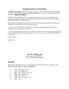 Summer Review Packet – Pre AP Precalculus Directions for this packet: In the first part of this packet, you will be required to solve for the indicated variable in various situations. On a separate sheet of paper, show