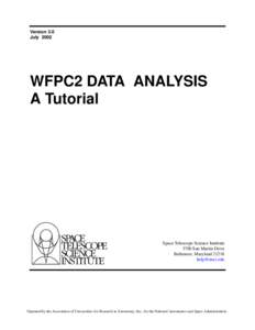 Version 3.0 July 2002 WFPC2 DATA ANALYSIS A Tutorial