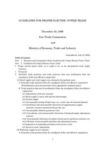 GUIDELINES FOR PROPER ELECTRIC POWER TRADE  December 20, 1999 Fair Trade Commission and Ministry of Economy, Trade and Industry